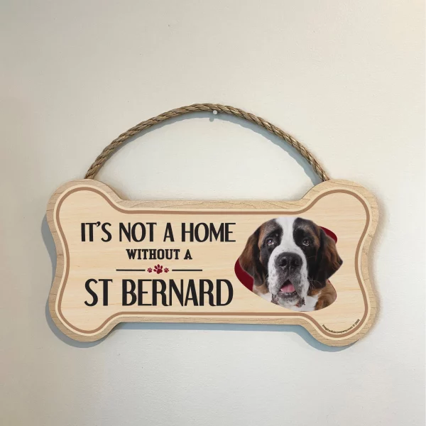 It's not A Home Without A St. Bernard Wood Bone Sign - Image 3
