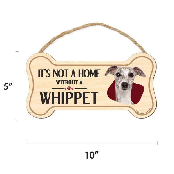 It's not A Home Without A Whippet Wood Bone Sign - Image 2