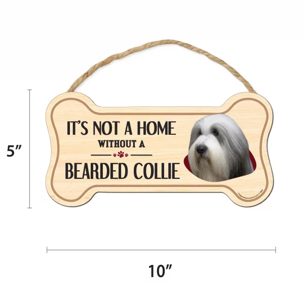 It's not A Home Without A Bearded Collie Wood Bone Sign - Image 2
