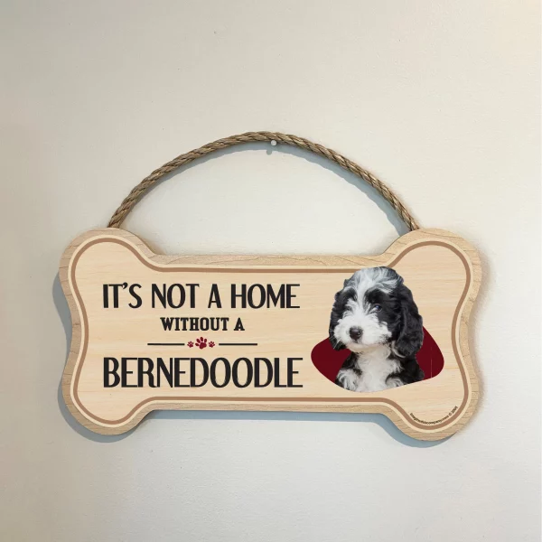It's not A Home Without A Bernedoodle Wood Bone Sign - Image 3