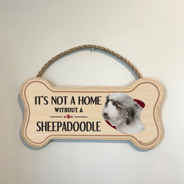 It's not A Home Without A Sheepadoodle Wood Bone Sign - Image 3