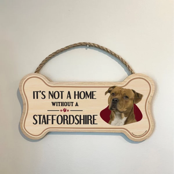It's not A Home Without A Staffordshire Wood Bone Sign - Image 3