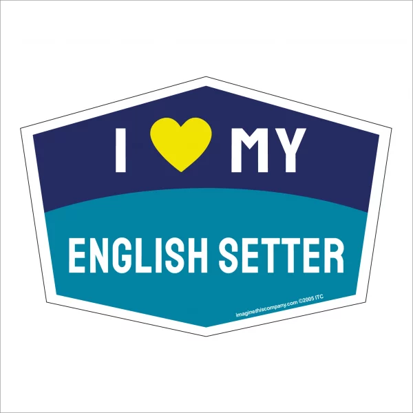 I Love My English Setter Hexagon Shaped Magnet