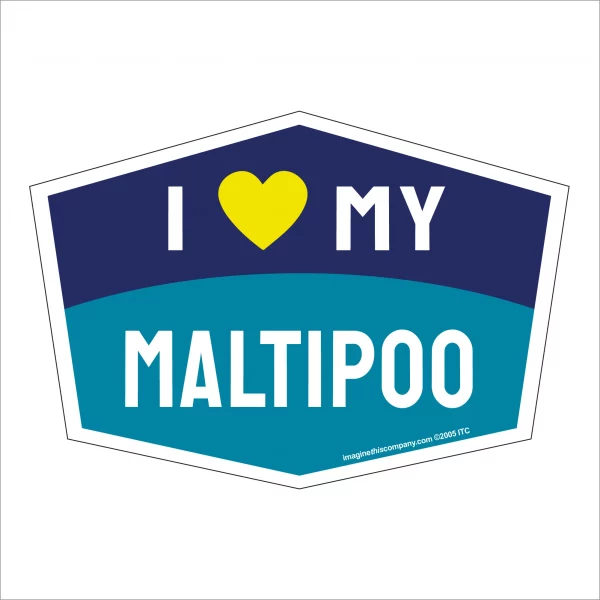 I Love My Maltipoo Hexagon Shaped Magnet