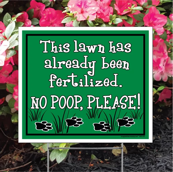 This Lawn Has Already Been Fertilized Lawn Sign - Image 3