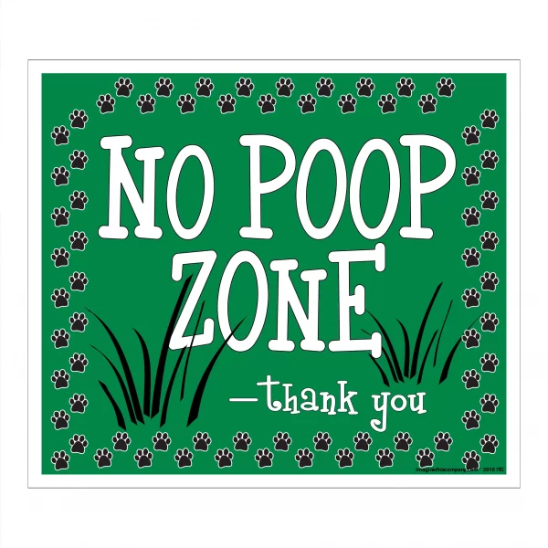 No Poop Zone Green Lawn Sign