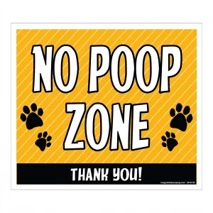 No Poop Zone Yellow Lawn Sign