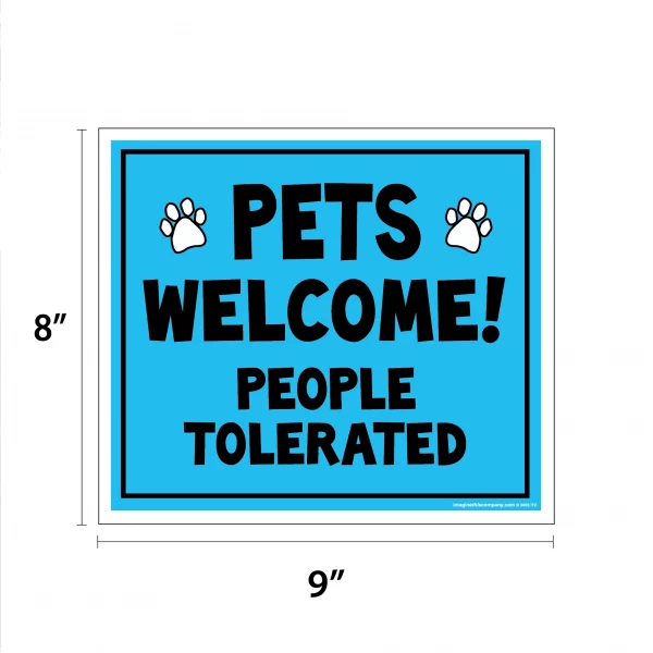 Pets Welcome People Tolerated Lawn Sign - Image 2