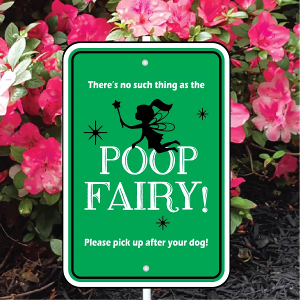 There's No Such Thing as the Poop Fairy Mini Garden Sign - Image 3