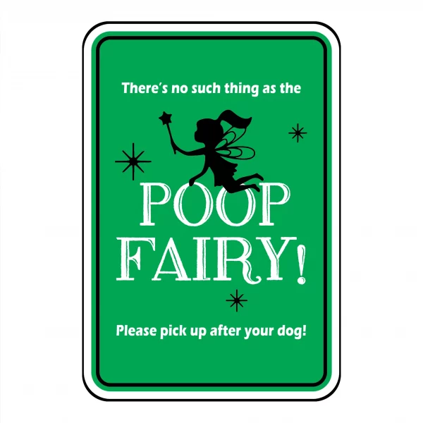 There's No Such Thing as the Poop Fairy Mini Garden Sign