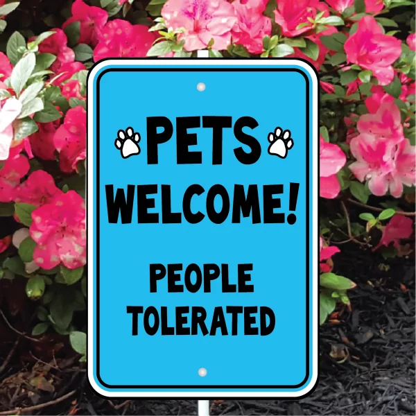 Pets Welcome People Tolerated Mini Garden Sign - Image 3