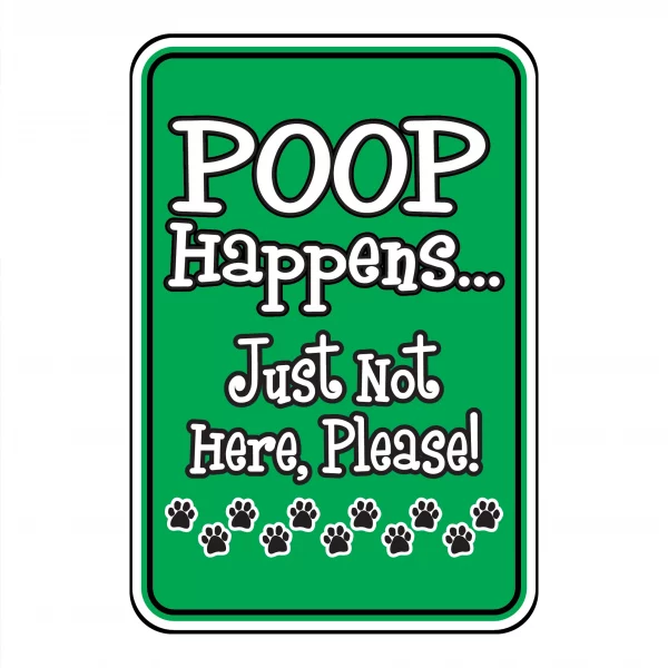 Poop Happens Just not Here Please Mini Garden Sign