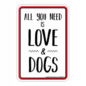 All You Need is Love And Dogs Mini Garden Sign