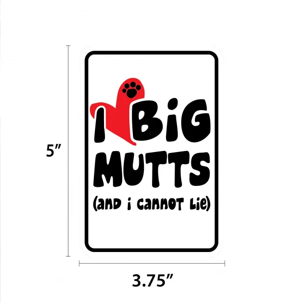 I Like Big Mutts and I Cannot Lie Mini Garden Sign - Image 2