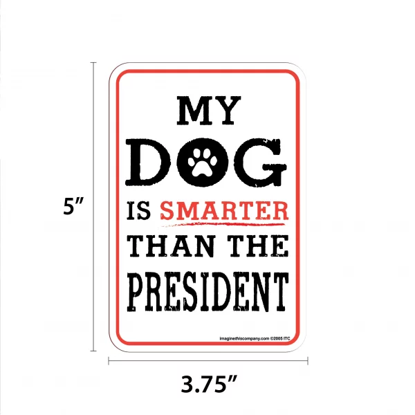 My Dog is Smarter Than the President Mini Garden Sign - Image 2