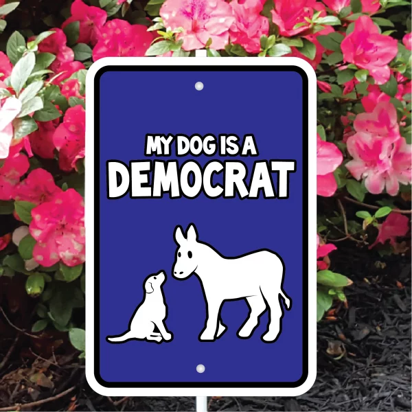 My Dog Is A Democrat Mini Garden Sign - Image 3