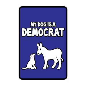 My Dog Is A Democrat Mini Garden Sign