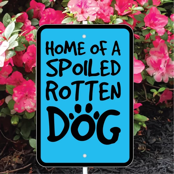 Home of A Spoiled Rotten Dog Mini Garden Sign - Image 3