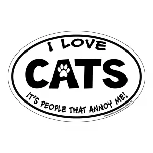 I Love Cats It's People That Annoy Me Oval Shaped Car Magnet