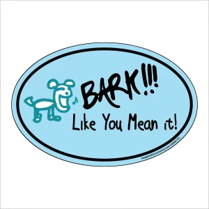 Bark Like You Mean It Oval Magnet
