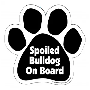 Spoiled Bulldog On Board Paw Magnet