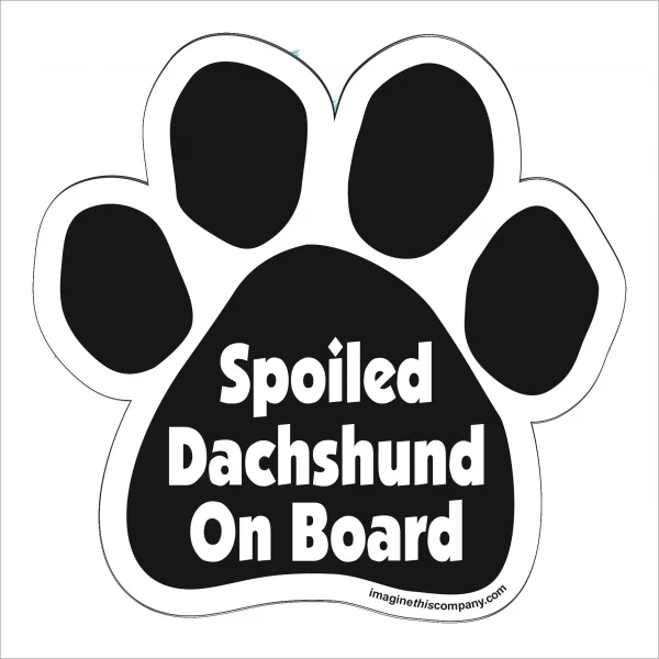 Spoiled Dachshund On Board Paw Magnet