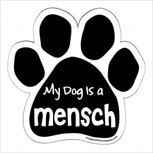 My Dog is a Mensch Paw Magnet