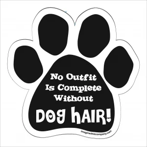 No Outfit is Complete Without Dog Hair Paw Magnet