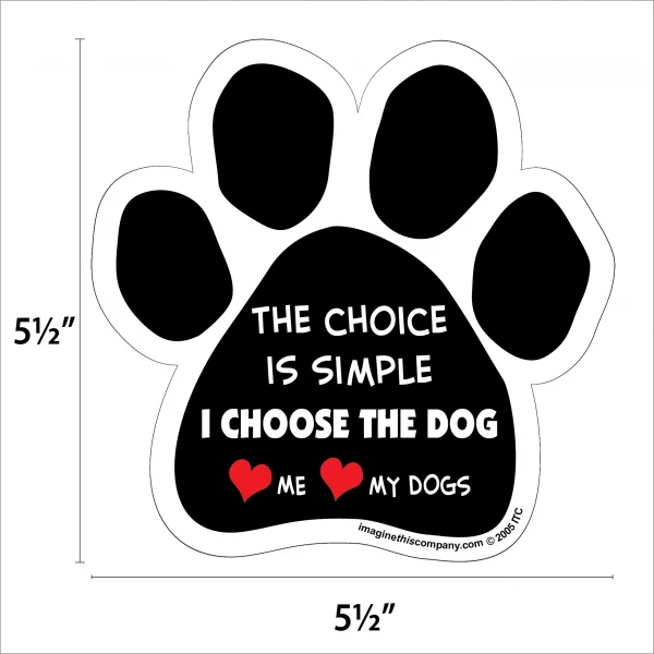 The Choice is Simple Paw Magnet - Image 2