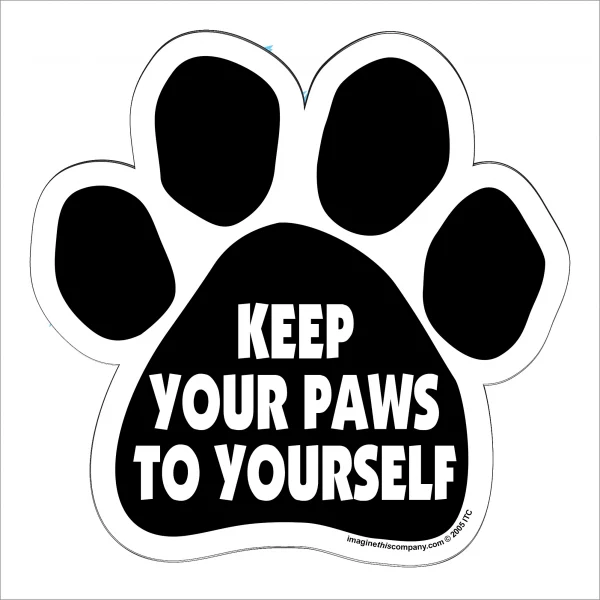 Keep Your Paws to Yourself Paw Magnet