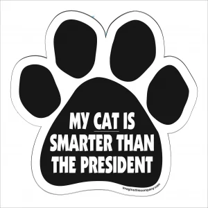 my cat is smarter than the president paw magnet