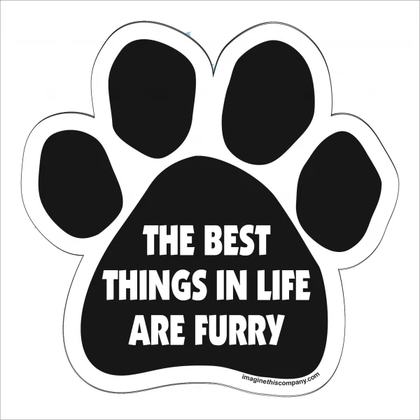 The Best Things in Life are Furry Paw Magnet