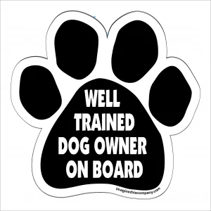 Well Trained Dog Owner On Board Paw Magnet