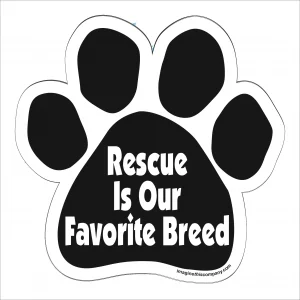 Rescue is our Favorite Breed Paw Magnet