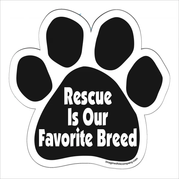 Rescue is our Favorite Breed Paw Magnet
