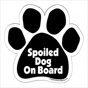 Spoiled Dog On Board Paw Magnet