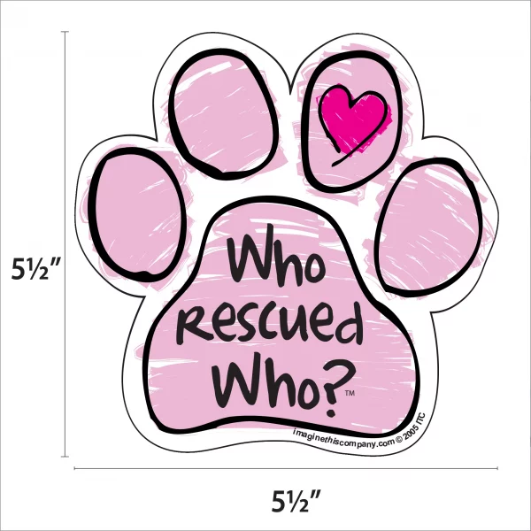 Pink Who Rescued Who Paw Magnet - Image 2