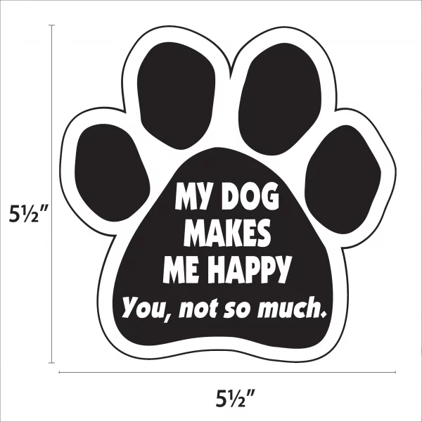 My Dog Makes me Happy Paw Magnet - Image 2