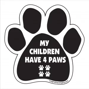 My Children Have 4 Paws (Paws) Paw Magnet