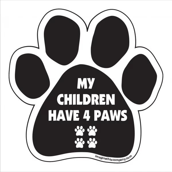 My Children Have 4 Paws (Paws) Paw Magnet