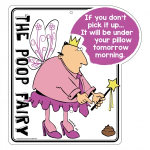 It'll Be Under Your Pillow Tomorrow Morning Phil The Poop Fairy Garden Sign
