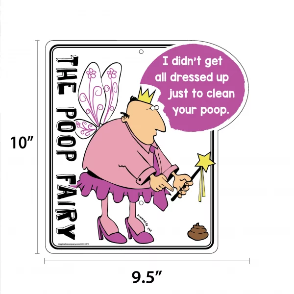 I Didn't Get All Dressed Up Just to Clean Your Poop Phil The Poop Fairy Garden Sign - Image 2