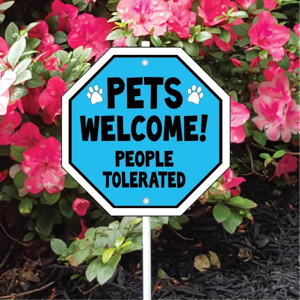 Pets Welcome People Tolerated Garden Sign - Image 3