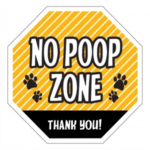 No Poop Zone Yellow Garden Sign