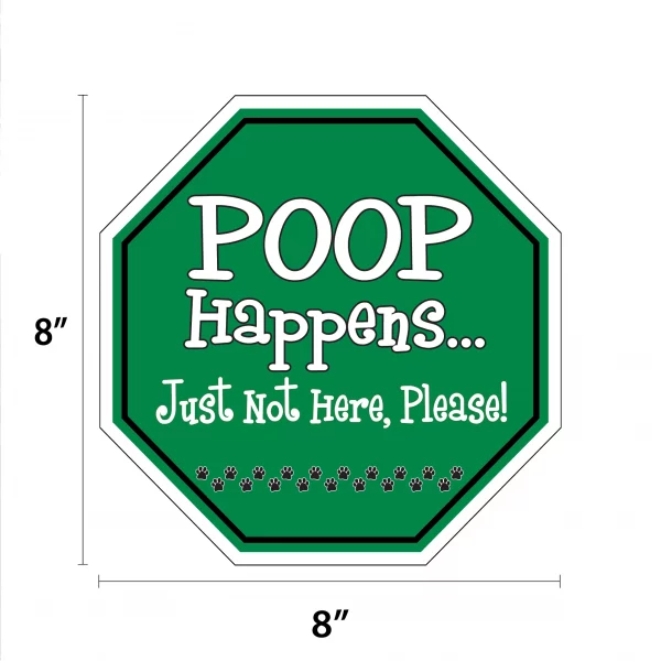 Poop Happens Just not Here Please Garden Sign - Image 2