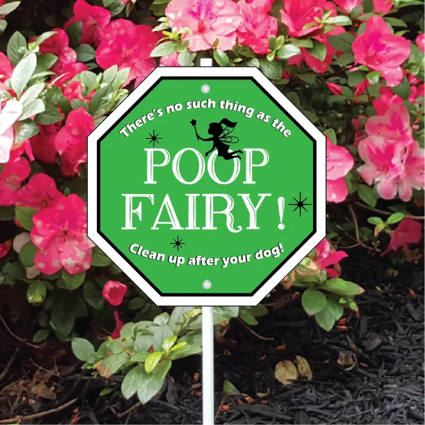 There's No Such Thing as the Poop Fairy Garden Sign - Image 3