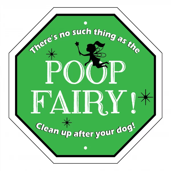 There's No Such Thing as the Poop Fairy Garden Sign