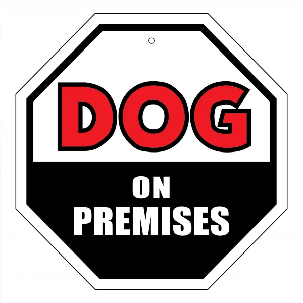 Dog on Premises Garden Sign