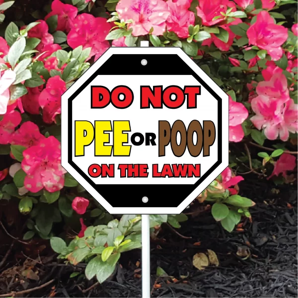Do Not Pee or Poop on the Lawn (Red) Garden Sign - Image 3