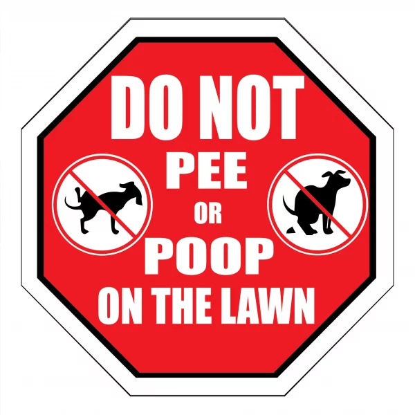 Do Not Pee or Poop on the Lawn (Red) Garden Sign